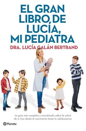GRAN LIBRO DE LUCÍA, MI PEDIATRA, EL | 9788408226789 | GALÁN BERTRAND, LUCÍA | Llibreria Huch - Llibreria online de Berga 