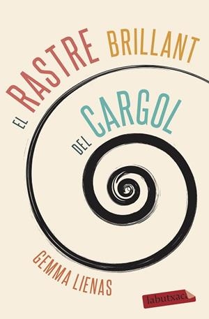 RASTRE BRILLANT DEL CARGOL, EL | 9788417423551 | LIENAS, GEMMA | Llibreria Huch - Llibreria online de Berga 