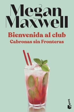 BIENVENIDA AL CLUB CABRONAS SIN FRONTERAS | 9788408230557 | MAXWELL, MEGAN | Llibreria Huch - Llibreria online de Berga 
