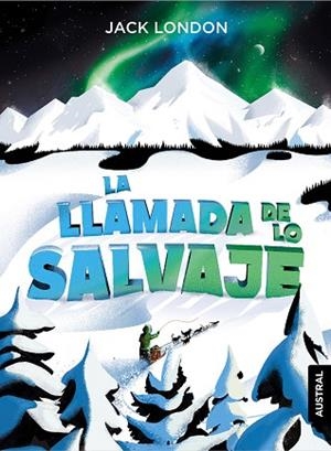 LLAMADA DE LO SALVAJE, LA | 9788408230922 | LONDON, JACK | Llibreria Huch - Llibreria online de Berga 
