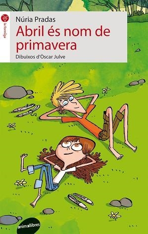 ABRIL ÉS NOM DE PRIMAVERA | 9788415975045 | PRADAS ANDREU, NÚRIA | Llibreria Huch - Llibreria online de Berga 