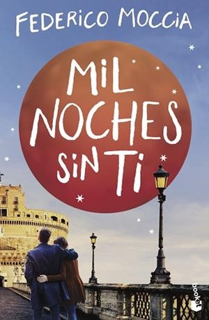 MIL NOCHES SIN TI | 9788408230496 | MOCCIA, FEDERICO | Llibreria Huch - Llibreria online de Berga 