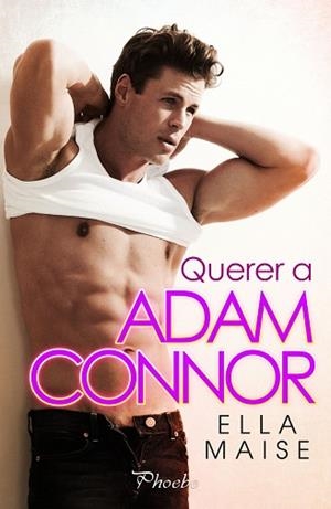 QUERER A ADAM CONNOR | 9788417683795 | MAISE, ELLA | Llibreria Huch - Llibreria online de Berga 