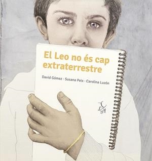 LEO NO ÉS CAP EXTRATERRESTRE, EN | 9788412074673 | PEIX CRUZ, SUSANA/GÓMEZ DOMÍNGUEZ, DAVID | Llibreria Huch - Llibreria online de Berga 