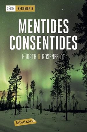 MENTIDES CONSENTIDES | 9788417423667 | HJORTH, MICHAEL/ROSENFELDT, HANS | Llibreria Huch - Llibreria online de Berga 