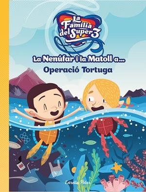 NENUFAR I LA MATOLL A OPERACIÓ TORTUGA | 9788418134234 | HAUSMANN, GERARD/JIMÉNEZ CARBÓ, CRISTINA | Llibreria Huch - Llibreria online de Berga 