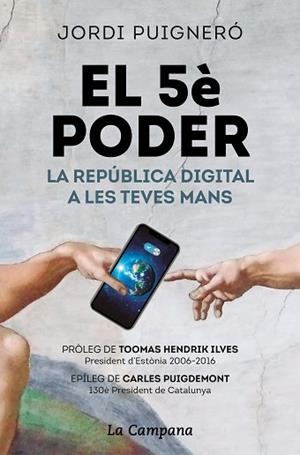 5 È PODER, EL LA REPUBLICA DIGITAL A LES TEVES MANS | 9788416863891 | PUIGNERO, JORDI | Llibreria Huch - Llibreria online de Berga 