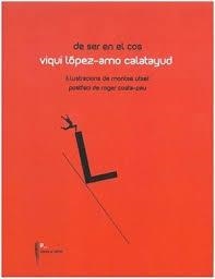 DE SER EN EL COS | 9788481280241 | LOPEZ AMO CALATAYUD, VIQUI | Llibreria Huch - Llibreria online de Berga 