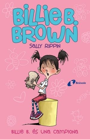 BILLIE B BROWN 1 BILLIE B ES UNA CAMPIONA | 9788499069159 | RIPPIN, SALLY | Llibreria Huch - Llibreria online de Berga 