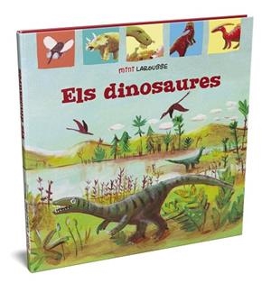 DINOSAURES, ELS | 9788418100031 | LAROUSSE EDITORIAL | Llibreria Huch - Llibreria online de Berga 