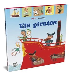 PIRATES, ELS | 9788418100062 | LAROUSSE EDITORIAL | Llibreria Huch - Llibreria online de Berga 