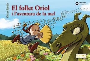 FOLLET ORIOL I L'AVENTURA DE LA MEL | 9788448952129 | SARDÀ, ÒSCAR | Llibreria Huch - Llibreria online de Berga 
