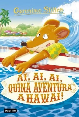 AI AI AI QUINA AVENTURA A HAWAII | 9788418134364 | STILTON, GERONIMO | Llibreria Huch - Llibreria online de Berga 