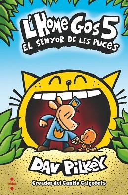 HOME GOS 5 EL SENYOR DE LES PUCES | 9788466148573 | PILKEY, DAV | Llibreria Huch - Llibreria online de Berga 