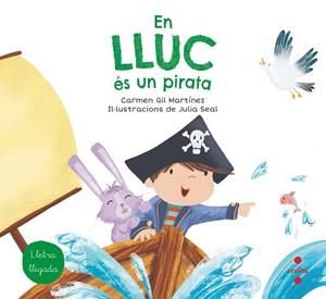 EN LLUC ÉS UN PIRATA | 9788466147781 | GIL, CARMEN | Llibreria Huch - Llibreria online de Berga 