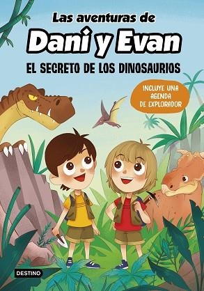 AVENTURAS DE DANI Y EVAN EL SECRETO DE LOS DINOSAURIOS | 9788408221920 | LAS AVENTURAS DE DANI Y EVAN | Llibreria Huch - Llibreria online de Berga 