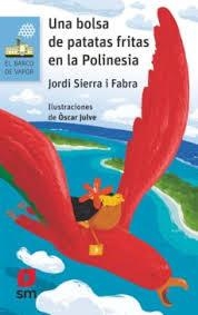 BOLSA DE PATATAS FRITAS EN LA POLINESIA, UNA | 9788491073253 | SIERRA I FABRA, JORDI | Llibreria Huch - Llibreria online de Berga 