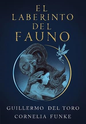 LABERINTO DEL FAUNO, EL | 9788420451862 | DEL TORO, GUILLERMO/FUNKE, CORNELIA | Llibreria Huch - Llibreria online de Berga 