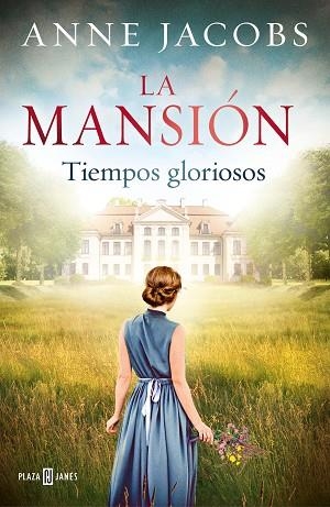 MANSIÓN, LA  TIEMPOS GLORIOSOS | 9788401024702 | JACOBS, ANNE | Llibreria Huch - Llibreria online de Berga 