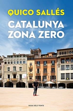 CATALUNYA ZONA ZERO | 9788418033292 | SALLÉS, QUICO | Llibreria Huch - Llibreria online de Berga 
