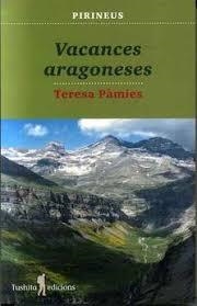 VACANCES ARAGONESES | 9788412163308 | PÀMIES BELTRÁN, TERESA | Llibreria Huch - Llibreria online de Berga 