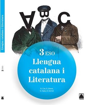 LLENGUA CATALANA I LITERATURA 3 | 9788430789924 | COT ESCODA, NÚRIA/LLORET MAGDALENA, EMPAR/SERVAT BALLESTER, ESPERANÇA/FERRAN MOLTÓ, FRANCESC DE PAUL | Llibreria Huch - Llibreria online de Berga 