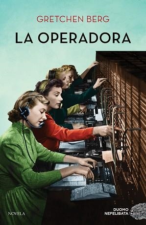 OPERADORA, LA | 9788417761585 | BERG, GRETCHEN | Llibreria Huch - Llibreria online de Berga 