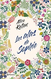 ALAS DE SOPHIE, LAS | 9788408232841 | KELLEN, ALICE | Llibreria Huch - Llibreria online de Berga 