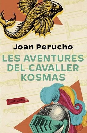 AVENTURES DEL CAVALLER KOSMAS, LES | 9788417423636 | PERUCHO, JOAN | Llibreria Huch - Llibreria online de Berga 