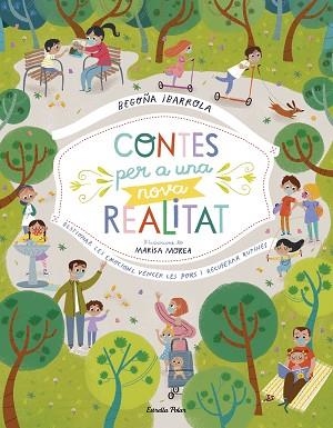 CONTES PER A UNA NOVA REALITAT | 9788418135484 | IBARROLA, BEGOÑA/MOREA, MARISA | Llibreria Huch - Llibreria online de Berga 