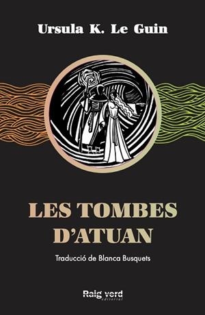 TOMBES D'ATUAN, LES | 9788417925284 | K. LE GUIN, URSULA | Llibreria Huch - Llibreria online de Berga 