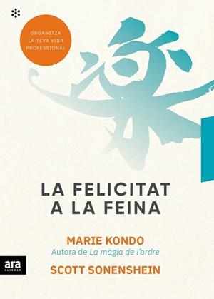 FELICITAT A LA FEINA, LA | 9788417804497 | KONDO, MARIE/SONENSHEIN, SCOTT | Llibreria Huch - Llibreria online de Berga 