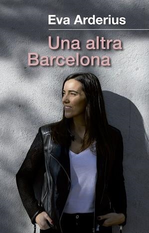 UNA ALTRA BARCELONA | 9788441232204 | ARDERIUS, EVA | Llibreria Huch - Llibreria online de Berga 