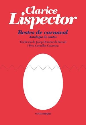 RESTES DE CARNAVAL | 9788418022470 | LISPECTOR, CLARICE | Llibreria Huch - Llibreria online de Berga 