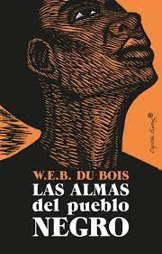 ALMAS DEL PUEBLO NEGRO,LAS | 9788412197990 | DU BOIS, W.E.B | Llibreria Huch - Llibreria online de Berga 