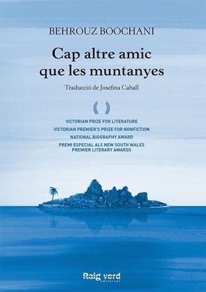 CAP ALTRE AMIC QUE LES MUNTANYES | 9788417925260 | BOOCHANI, BEHROUZ | Llibreria Huch - Llibreria online de Berga 