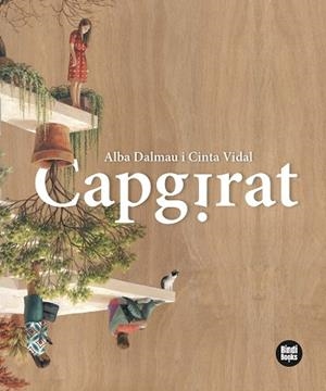 CAPGIRAT | 9788412108088 | DALMAU VIURE, ALBA | Llibreria Huch - Llibreria online de Berga 