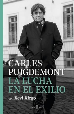 LUCHA EN EL EXILIO, LA | 9788401024467 | PUIGDEMONT, CARLES/XIRGO, XEVI | Llibreria Huch - Llibreria online de Berga 