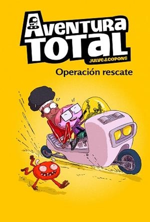 OPERACIÓN RESCATE (SERIE AVENTURA TOTAL) | 9788448855086 | JULVE, ÒSCAR/COPONS, JAUME | Llibreria Huch - Llibreria online de Berga 