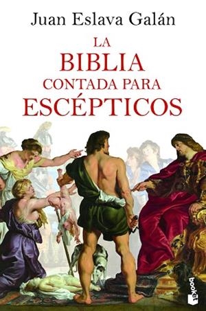 BIBLIA CONTADA PARA ESCÉPTICOS, LA | 9788408227519 | ESLAVA GALÁN, JUAN | Llibreria Huch - Llibreria online de Berga 