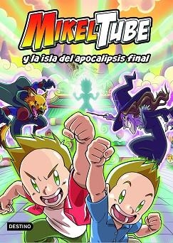 MIKELTUBE 2. MIKELTUBE Y LA ISLA DEL APOCALIPSIS FINAL | 9788408232070 | MIKELTUBE | Llibreria Huch - Llibreria online de Berga 