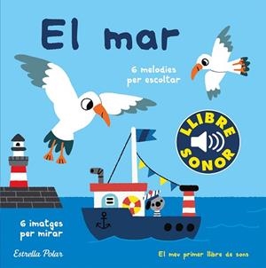 EL MAR. EL MEU PRIMER LLIBRE DE SONS | 9788491379621 | BILLET, MARION | Llibreria Huch - Llibreria online de Berga 