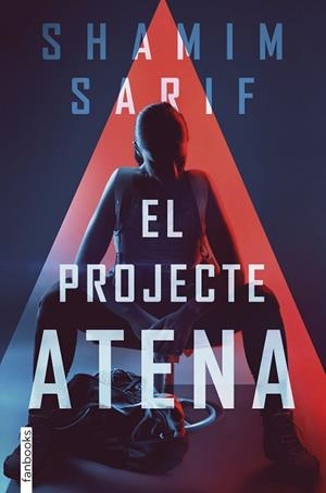 PROJECTE ATENA, EL | 9788418327001 | SARIF, SHAMIM | Llibreria Huch - Llibreria online de Berga 