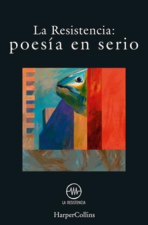POESÍA EN SERIO | 9788491395348 | RESISTENCIA, LA | Llibreria Huch - Llibreria online de Berga 
