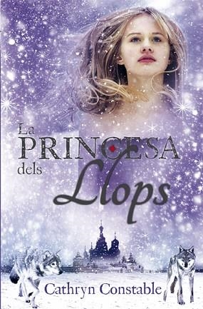 PRINCESA DELS LLOPS, LA | 9788424668938 | CONSTABLE, CATHRYN | Llibreria Huch - Llibreria online de Berga 