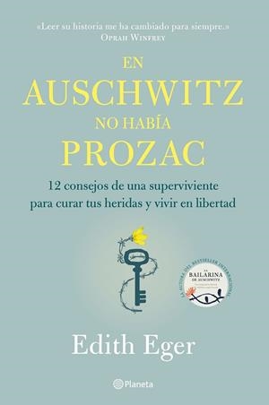 EN AUSCHWITZ NO HABÍA PROZAC | 9788408233220 | EGER, EDITH | Llibreria Huch - Llibreria online de Berga 
