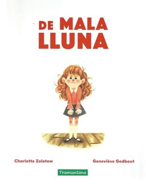 DE MALA LLUNA | 9788417303792 | ZOLOTOW, CHARLOTTE | Llibreria Huch - Llibreria online de Berga 