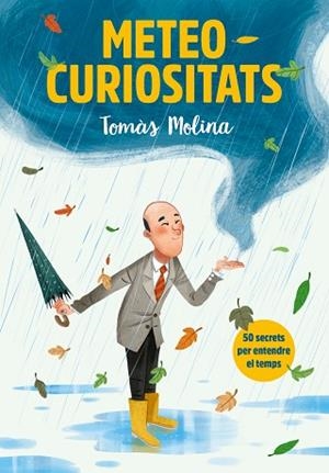 METEOCURIOSITATS | 9788417922887 | MOLINA, TOMÀS/SIMÓ, ROGER | Llibreria Huch - Llibreria online de Berga 