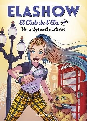 ELASHOW. EL CLUB DE D'ELA TOP 2. UN VIATGE MOLT MISTERIÓS | 9788418134418 | MARTÍNEZ, ELAIA | Llibreria Huch - Llibreria online de Berga 