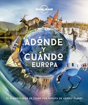 ADÓNDE Y CUÁNDO - EUROPA | 9788408222088 | AA. VV. | Llibreria Huch - Llibreria online de Berga 